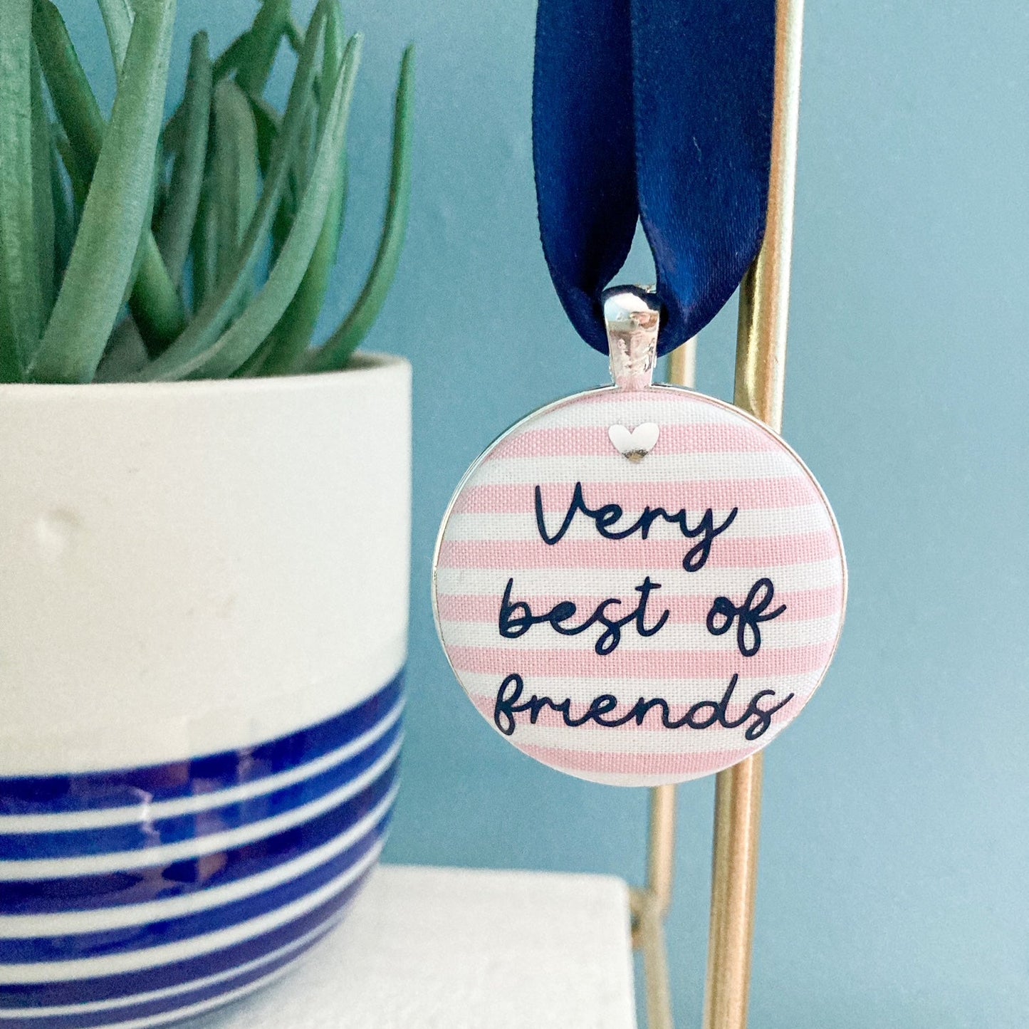 Very best of friends keepsake on striped pink fabric