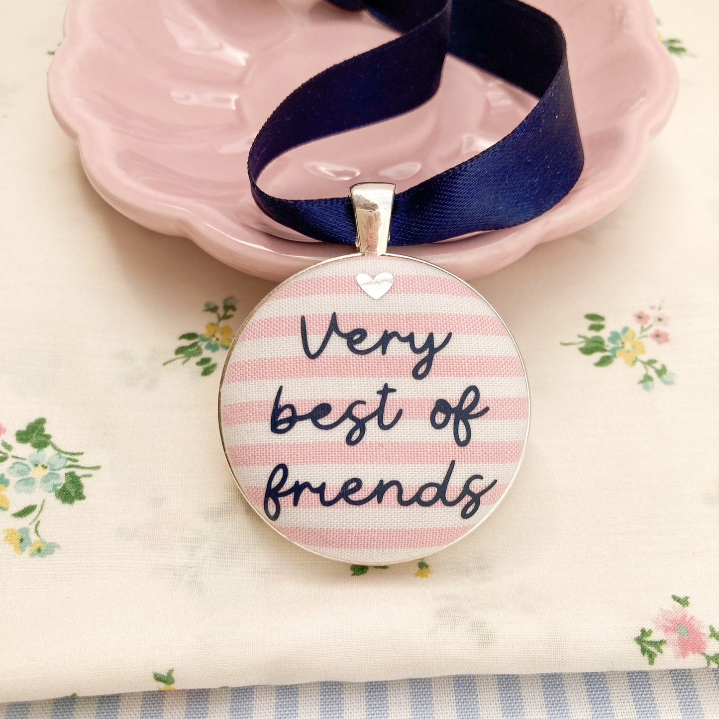 Very best of friends keepsake on striped pink fabric