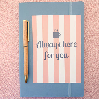 Always Here For You postcard with a pink and white striped design