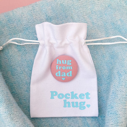 Hug from Dad Pin - Rose Blush & Turquoise with pouch