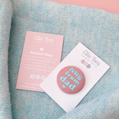 Hug from Dad Pin - Rose Blush & Turquoise with pouch