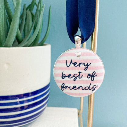 Very best of friends keepsake on striped pink fabric