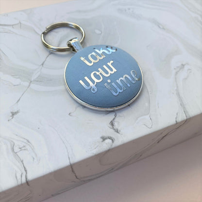 Kind Keyring - Take Your Time in various colours