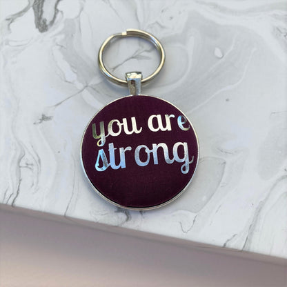 Kind Keyring - You Are Strong in various colours