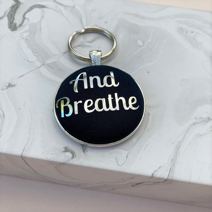 Kind Keyring - And Breathe in various colours